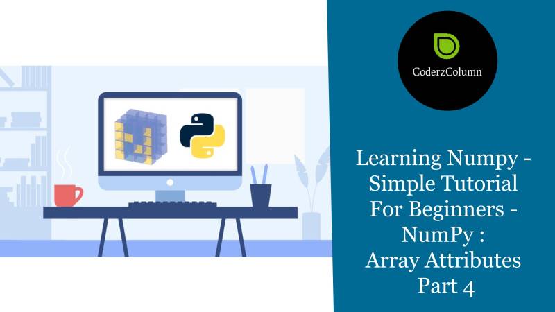 Learning numpy simple tutorial for beginners numpy array 